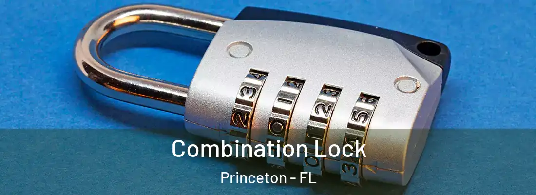  Combination Lock Princeton - FL