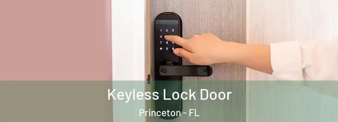  Keyless Lock Door Princeton - FL